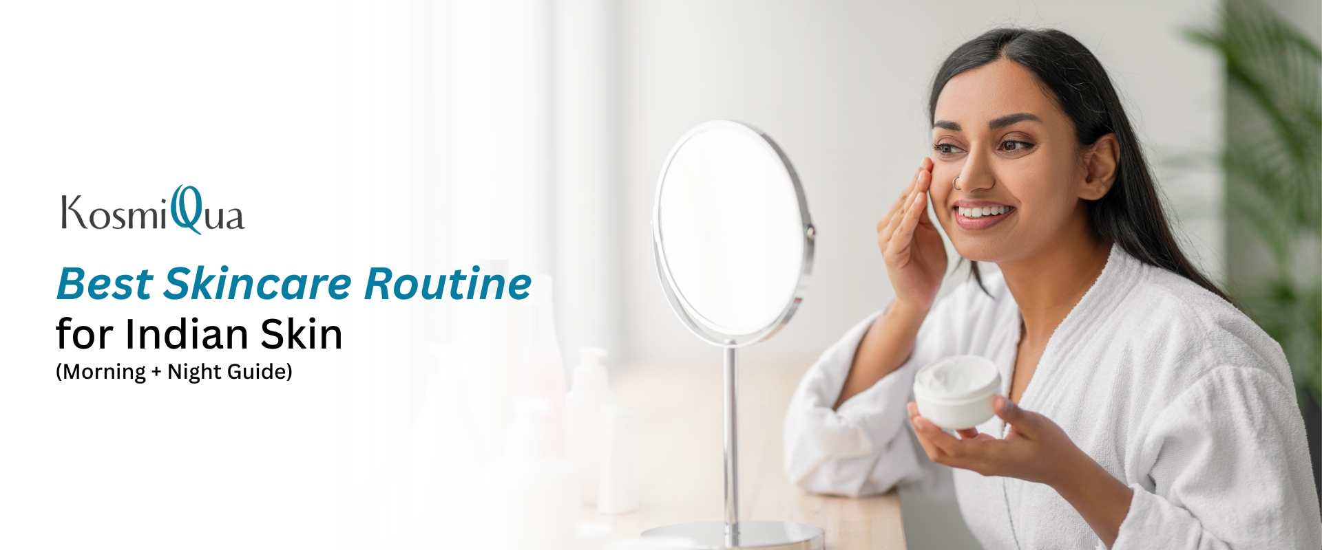 Best Skincare Routine for Indian Skin